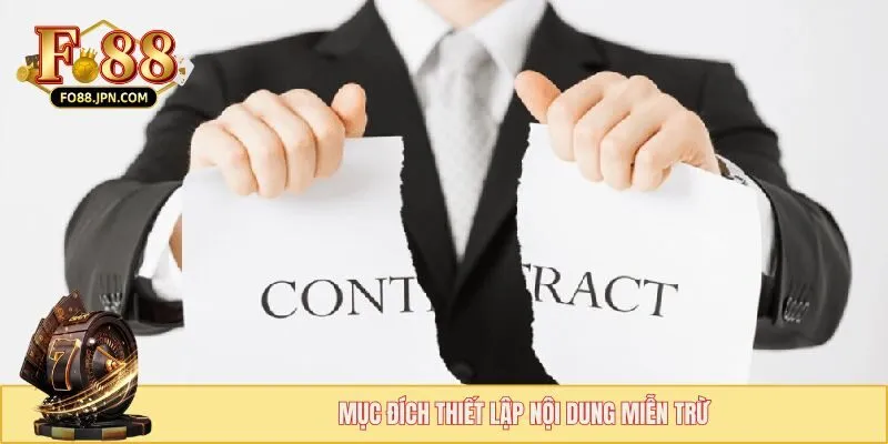 Mục đích thiết lập nội dung miễn trừ
